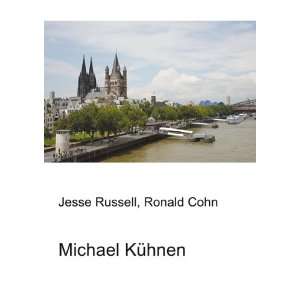  Michael KÃ¼hnen: Ronald Cohn Jesse Russell: Books