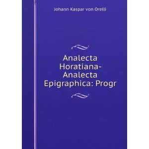     Analecta Epigraphica Progr Johann Kaspar von Orelli Books