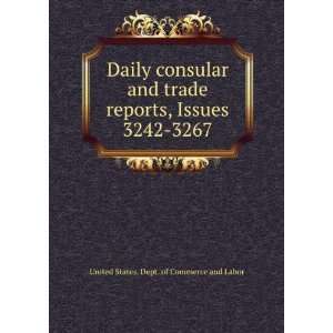  Daily consular and trade reports, Issues 3242 3267 United 