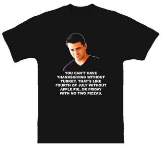 Joey Tribbiani Quote TV Show Friends T Shirt  