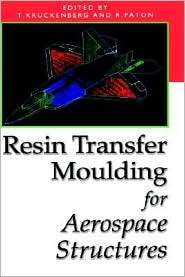 Resin Transfer Moulding For Aerospace Structures, (0412731509), T 