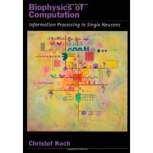   Neurons (Computational Neuroscience) [Paperback] Christof Koch Books