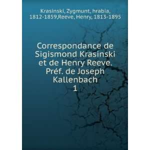   Zygmunt, hrabia, 1812 1859,Reeve, Henry, 1813 1895 Krasinski Books