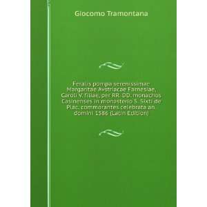   celebrata an. domini 1586 (Latin Edition) Giocomo Tramontana Books