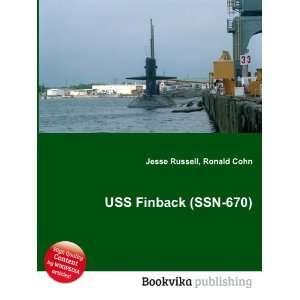  USS Finback (SSN 670) Ronald Cohn Jesse Russell Books