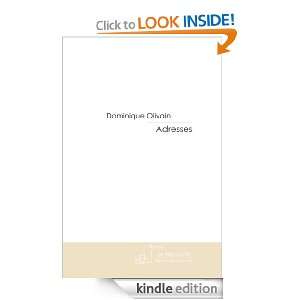 Adresses (French Edition) Dominique Olivain  Kindle Store