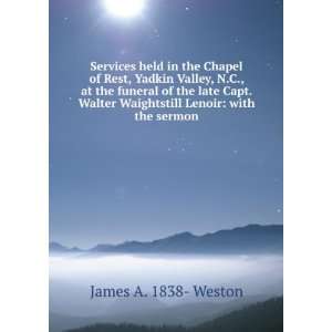   Waightstill Lenoir with the sermon James A. 1838  Weston Books