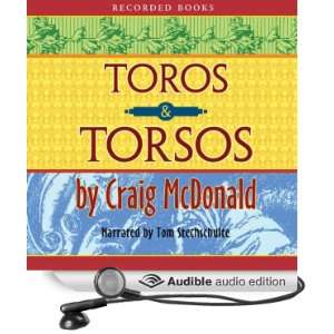  Toros and Torsos (Audible Audio Edition) Craig McDonald 