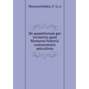 De quaestionum per tormenta apud Romanos historia commentatio 