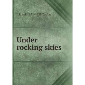  Under rocking skies L Frank 1855 1925 Tooker Books
