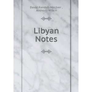  Libyan notes, (9781275402409) David Wilkin, Anthony 