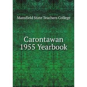  Carontawan 1955 Yearbook Mansfield State Teachers College Books