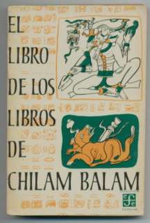 El Libro De Los Libros De Chilam Balam  
