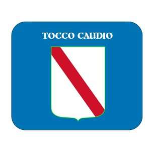  Italy Region   Campania, Tocco Caudio Mouse Pad 