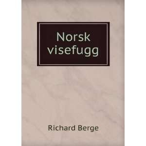  Norsk visefugg Richard Berge Books