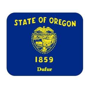  US State Flag   Dufur, Oregon (OR) Mouse Pad: Everything 