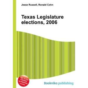  Texas Legislature elections, 2006: Ronald Cohn Jesse 