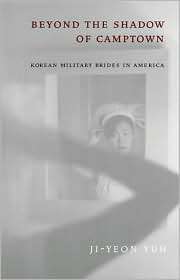 Beyond the Shadow of Camptown Korean Military Brides in America 
