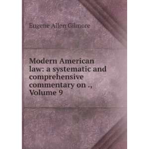  Modern American Law: A Systematic and Comprehensive 
