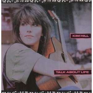    TALK ABOUT LIFE LP (VINYL) UK REUNION 1989 KIM HILL Music