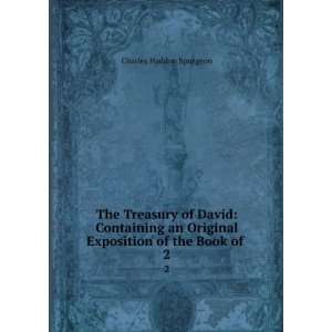  The Treasury of David Containing an Original Exposition 