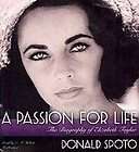 Passion for Life The Biography of Elizabeth Taylor b