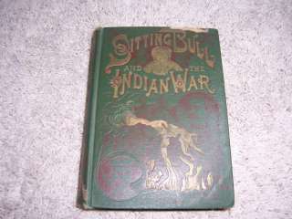 SITTING BULL and the INDIAN WAR by W. Fletcher Johnson  