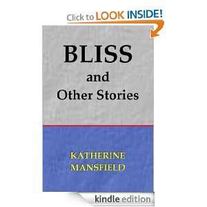 BLISS and Other Stories Katherine Mansfield  Kindle Store