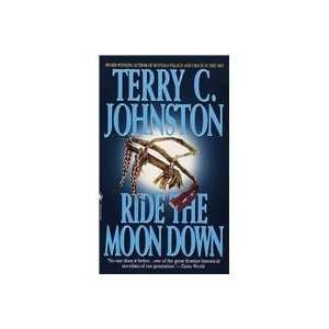 Ride the Moon Down.[Novel about Titus Bass,mountain man,1834]. V.4 