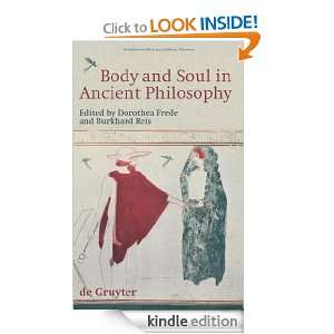 Body and Soul in Ancient Philosophy Dorothea Frede, Burkhard Reis 