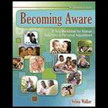 Becoming Aware: A Text/Workbook for Human Relations and Personal 