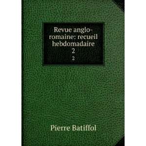  Revue anglo romaine recueil hebdomadaire. 2 Pierre 