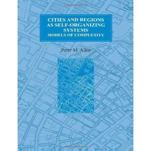  Cities and Regions as Self Organizing Systems Models of 