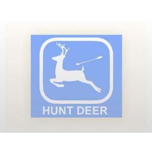   Decal   Hunting / Outdoors   Hunt Deer   Truck, Ipad, Gun or Bow Case