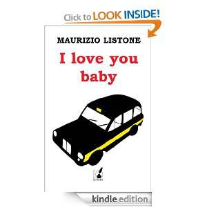 love you baby (Italian Edition) Maurizio Listone  