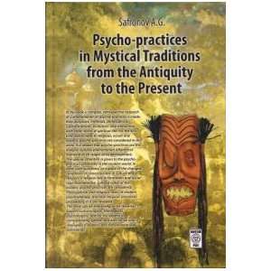  Psycho practices in Mystical Traditions from the Antiquity 