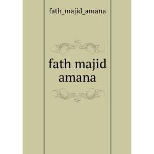  fath majid amana fath_majid_amana Books