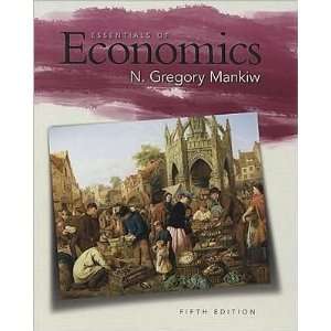   Essentials of Economics (Hardcover))(2008): (Author)N.G.Mankiw: Books