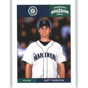  2004 Donruss Team Heroes #383 Matt Thornton   Seattle 