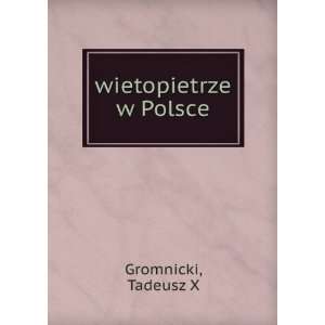  wietopietrze w Polsce Tadeusz X Gromnicki Books