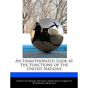   Functions of the United Nations (9781241706104) Kolby McHale Books
