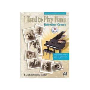  I Used to Play Piano Refresher Course   Bk+CD Musical 