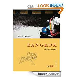 Bangkok, notes de voyage (French Edition) Benoît Melançon 