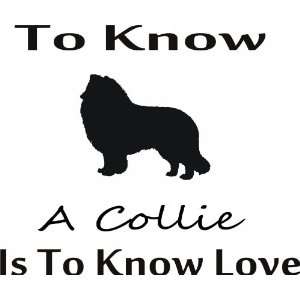 To know collie   Removeavle Vinyl Wall Decal   Selected Color Black 