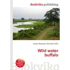  Wild water buffalo Ronald Cohn Jesse Russell Books