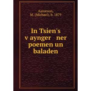   £aynger ner poemen un baladen M. (Michael), b. 1879 Aaronson Books