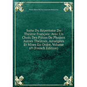   Mises En Ordre, Volume 69 (French Edition): Pierre Marie Michel