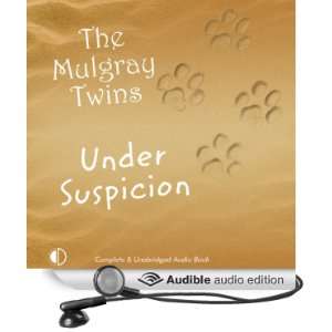  Under Suspicion (Audible Audio Edition) The Mulgray Twins 