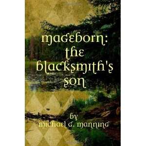  Mageborn The Blacksmiths Son Mordecais journey to 