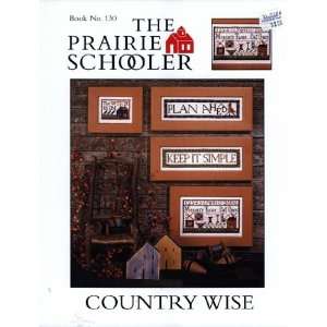  Country Wise   The Prairie Schooler Book No. 130: Home 